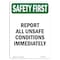 Signmission OSHA Sign, Report Unsafe Conditions Immediately, 14in X 10in Aluminum, 10" W, 14" L, Portrait OS-SF-A-1014-V-11275 - alternate 1